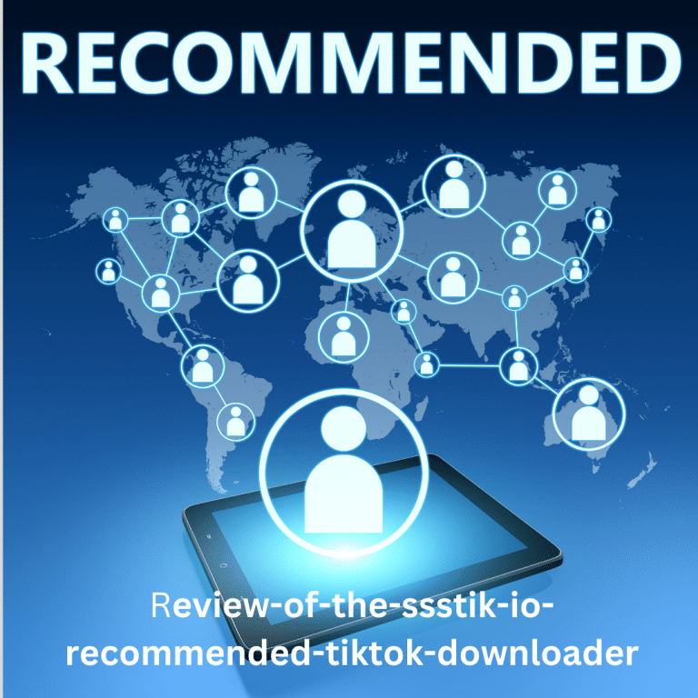 Review of the ssstik.io: Recommended TikTok Downloader