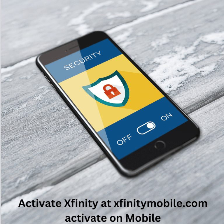 Activate Xfinity at xfinitymobile.com activate on Mobile