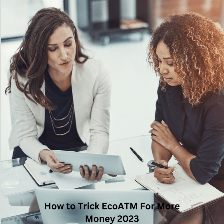 How to Trick EcoATM For More Money 2023