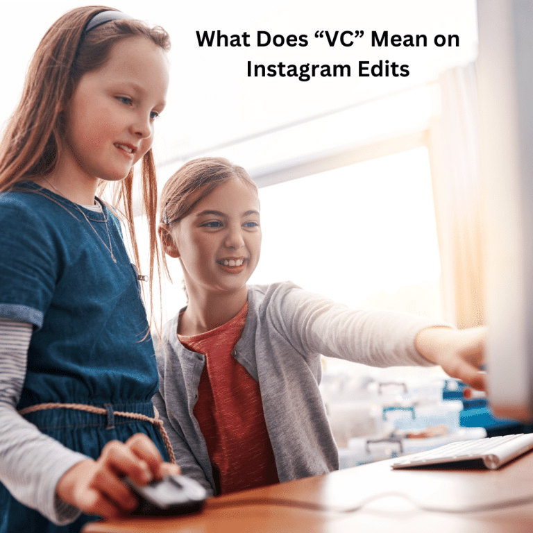 What Does “VC” Mean on Instagram Edits