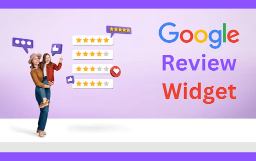 Undeniably Amazing Benefits of the Google Reviews Widget